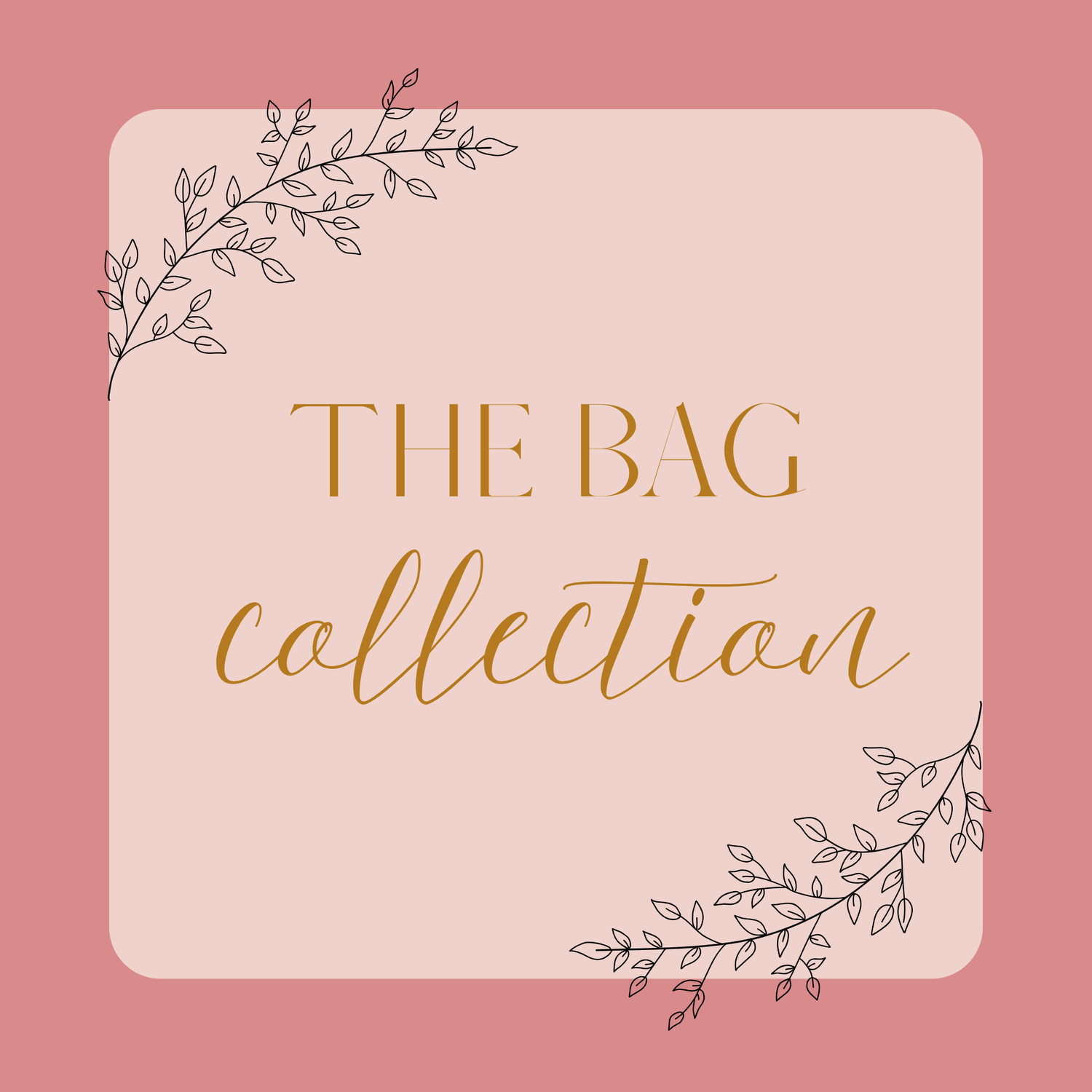 The Bag Collection