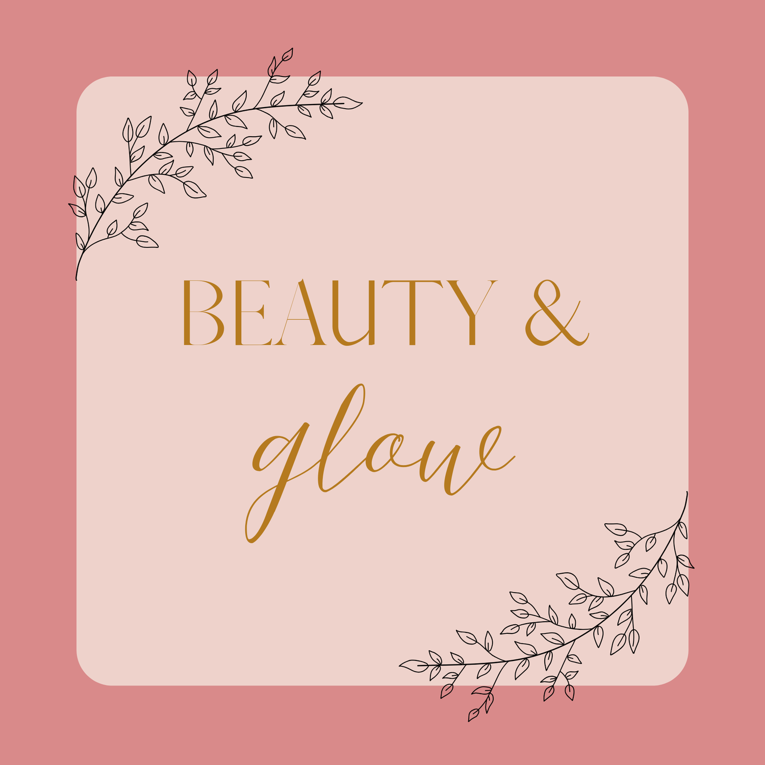 Beauty & Glow