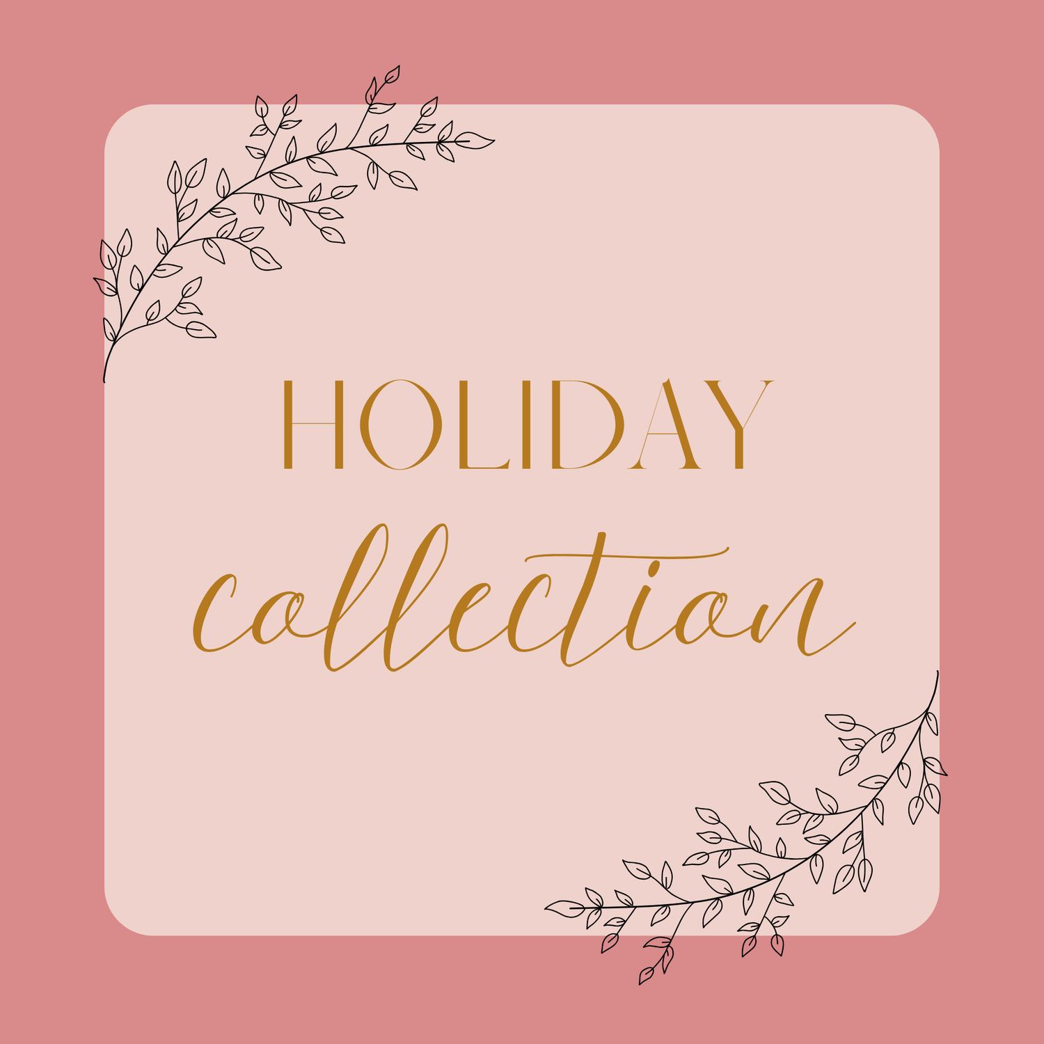 Holiday Collection