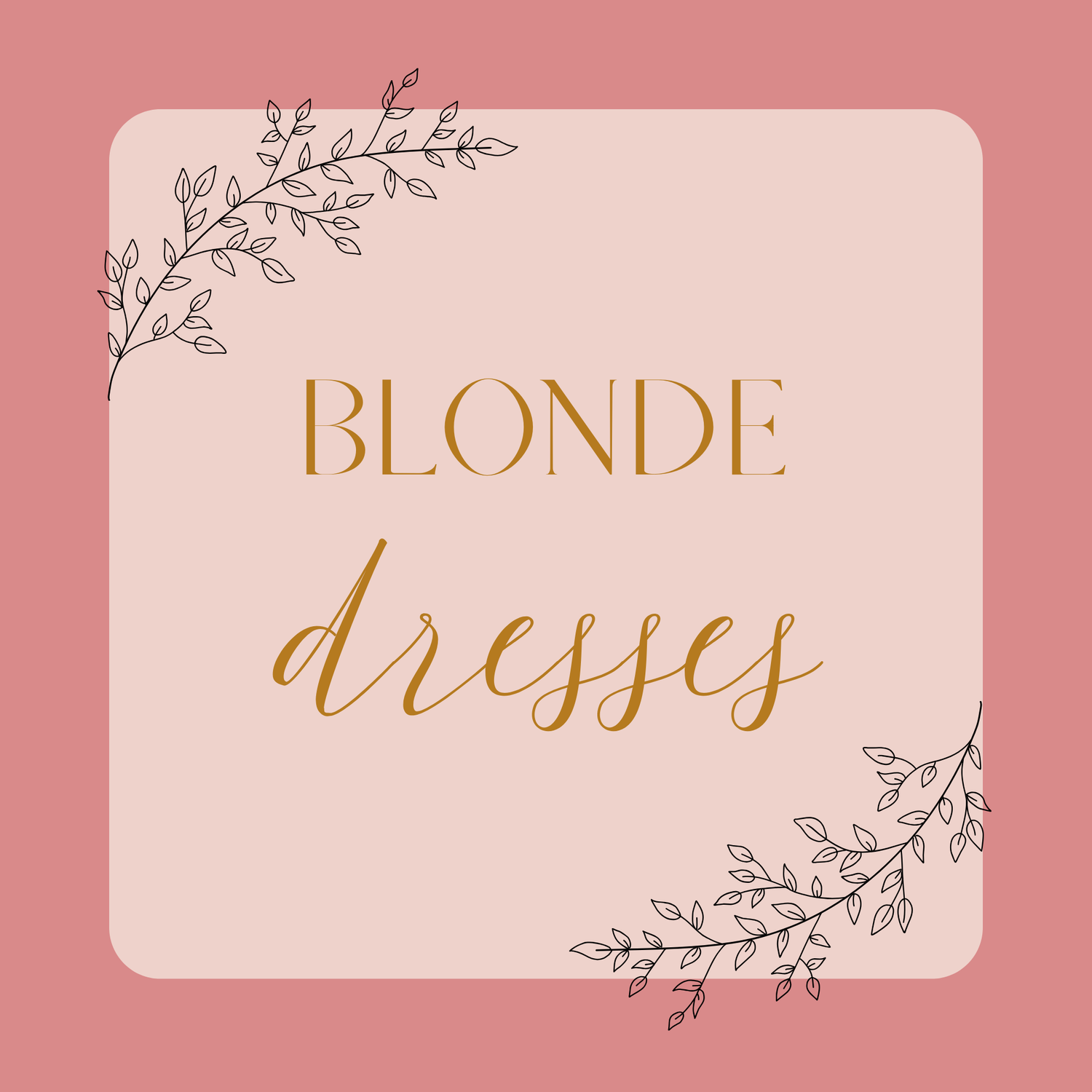 Blonde Dresses