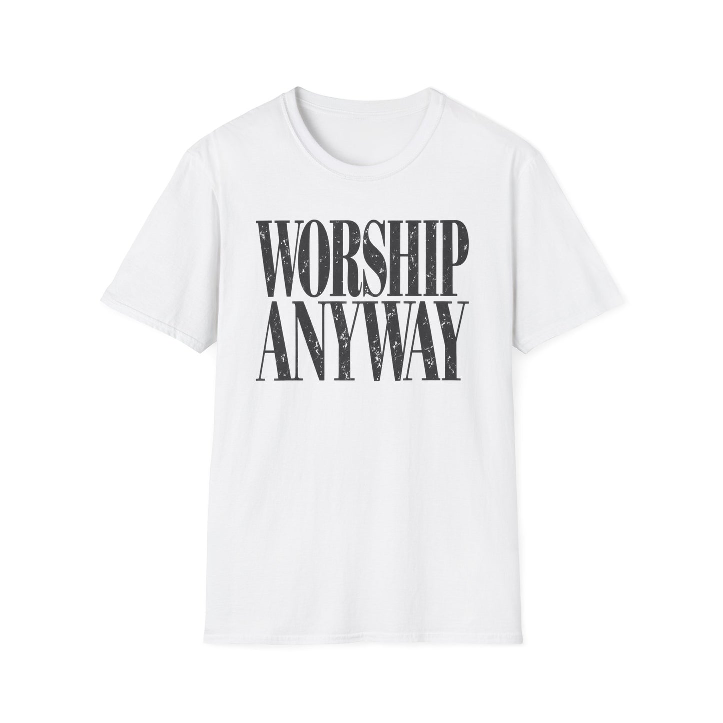 Worship Anyway