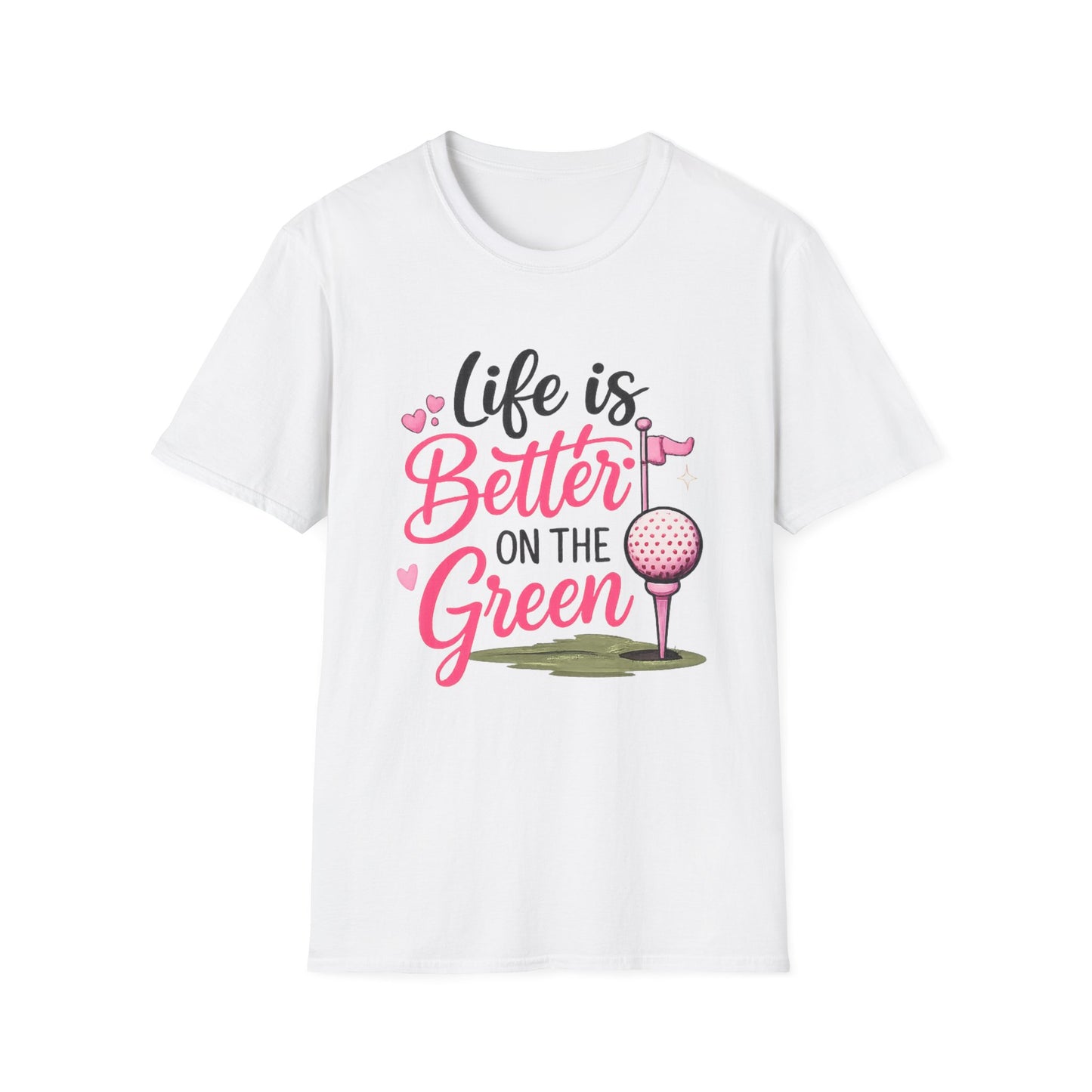Life Is Better On The Green