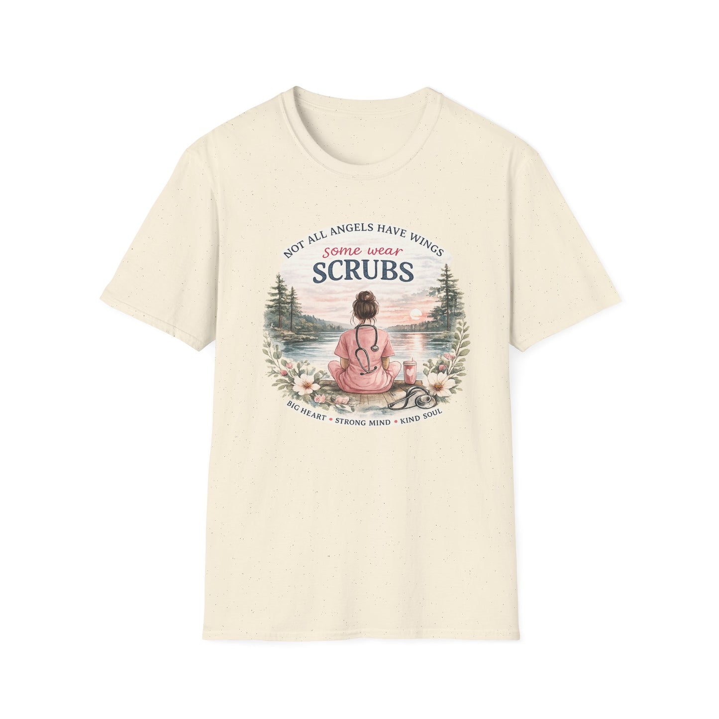 "Not All Angels Have Wings, Some Wear Scrubs"
