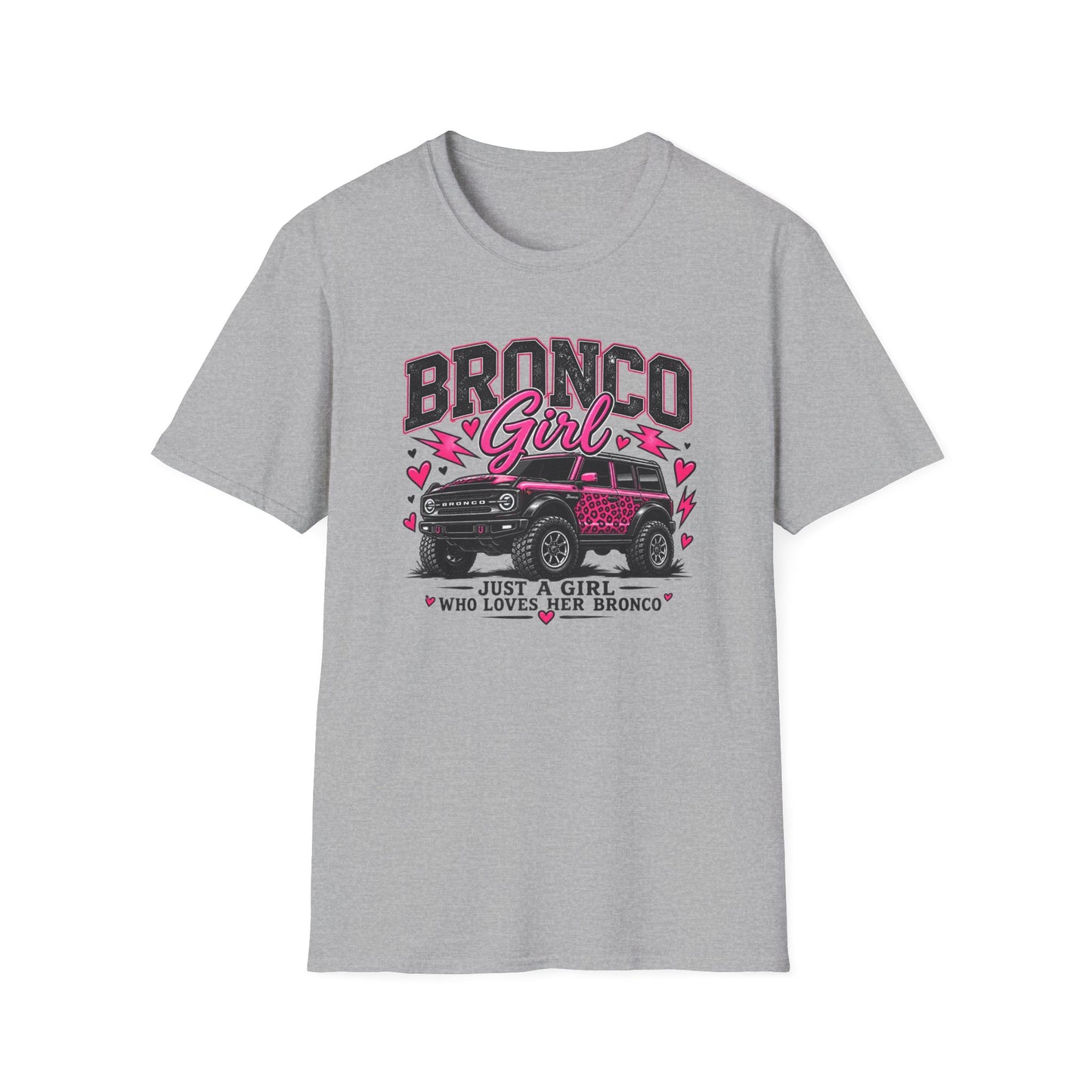 Just A Girl Who Loves Her Bronco