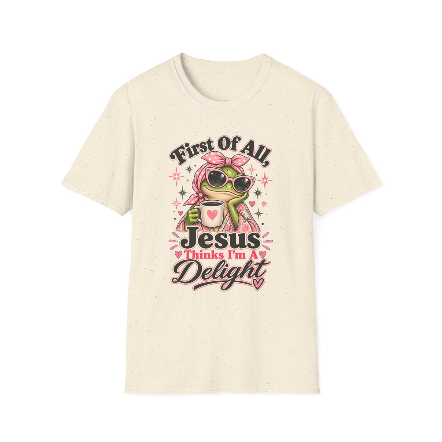 First Of All, Jesus Thinks I’m A Delight