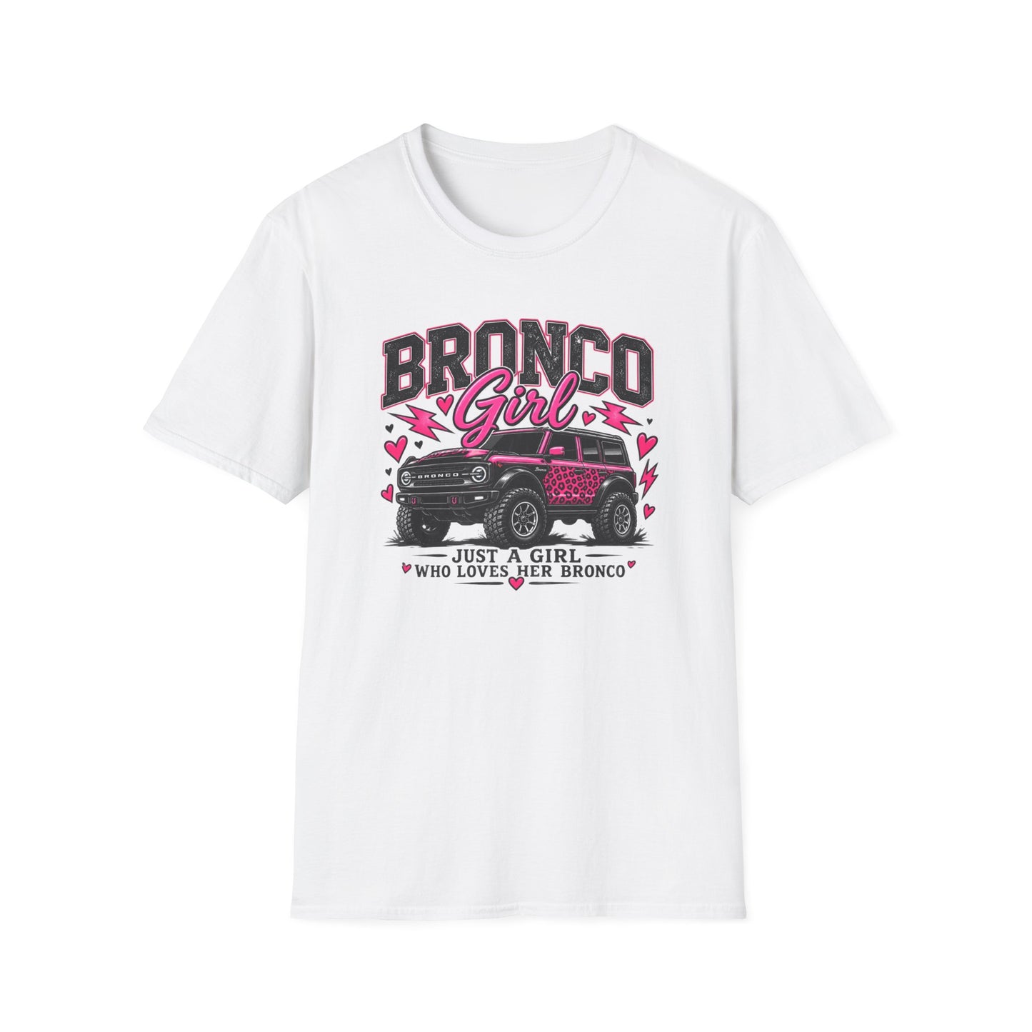 Just A Girl Who Loves Her Bronco